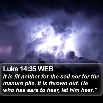Luke 14:35 WEB Bible Verse Image