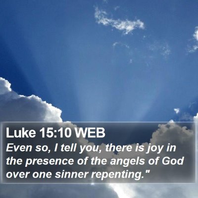 Luke 15:10 WEB Bible Verse Image