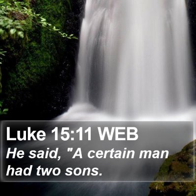 Luke 15:11 WEB Bible Verse Image