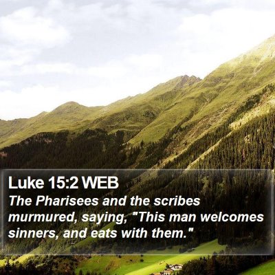 Luke 15:2 WEB Bible Verse Image