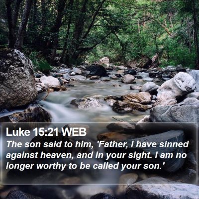 Luke 15:21 WEB Bible Verse Image
