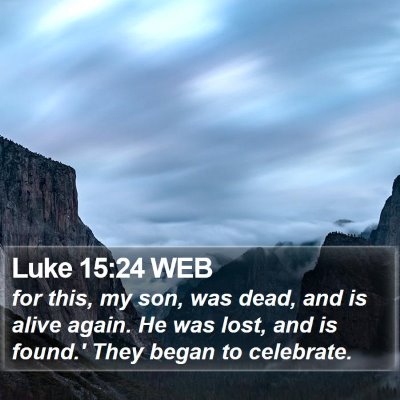 Luke 15:24 WEB Bible Verse Image