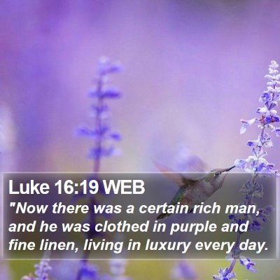 Luke 16:19 WEB Bible Verse Image