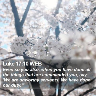 Luke 17:10 WEB Bible Verse Image