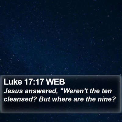 Luke 17:17 WEB Bible Verse Image