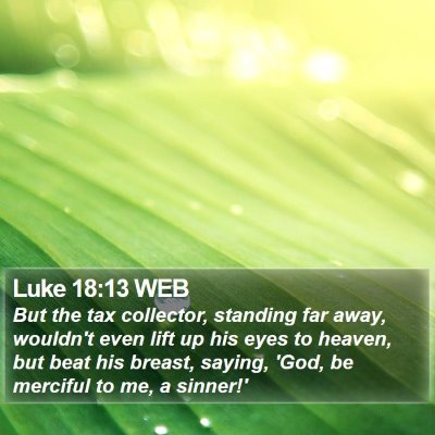 Luke 18:13 WEB Bible Verse Image