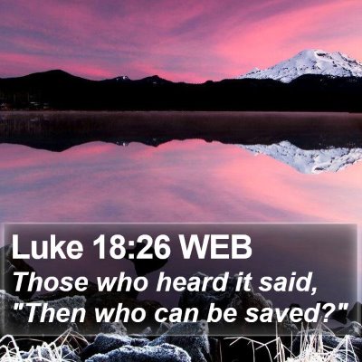 Luke 18:26 WEB Bible Verse Image
