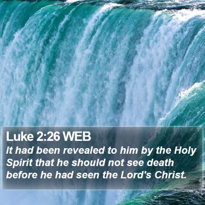Luke 2:26 WEB Bible Verse Image
