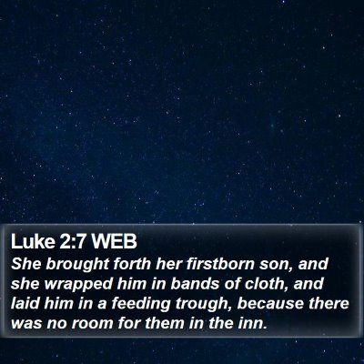 Luke 2:7 WEB Bible Verse Image