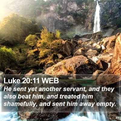 Luke 20:11 WEB Bible Verse Image