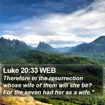 Luke 20:33 WEB Bible Verse Image