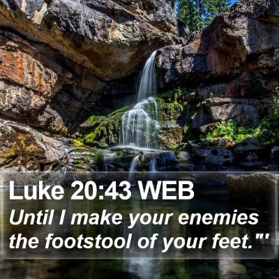 Luke 20:43 WEB Bible Verse Image