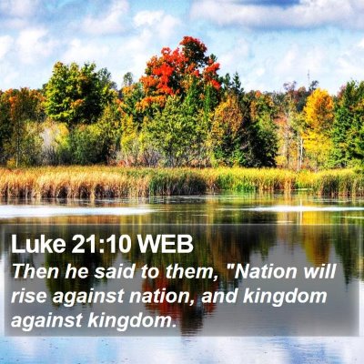 Luke 21:10 WEB Bible Verse Image