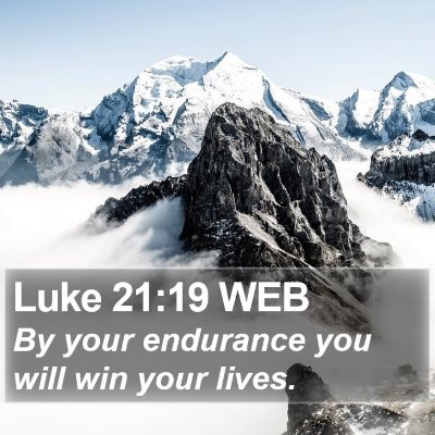 Luke 21:19 WEB Bible Verse Image