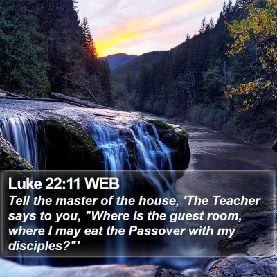 Luke 22:11 WEB Bible Verse Image