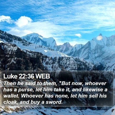 Luke 22:36 WEB Bible Verse Image