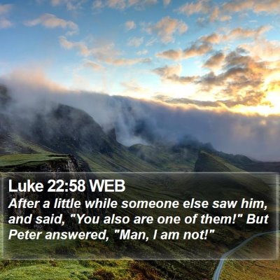 Luke 22:58 WEB Bible Verse Image