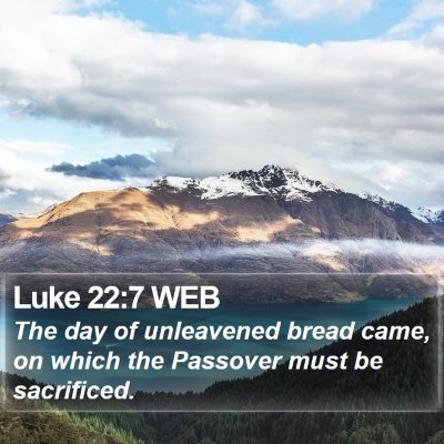 Luke 22:7 WEB Bible Verse Image