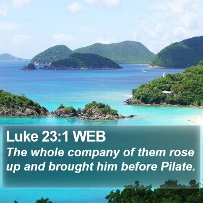 Luke 23:1 WEB Bible Verse Image