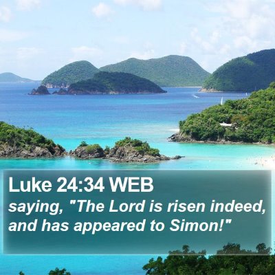 Luke 24:34 WEB Bible Verse Image