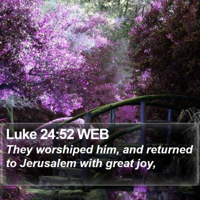Luke 24:52 WEB Bible Verse Image
