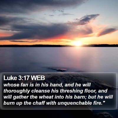 Luke 3:17 WEB Bible Verse Image