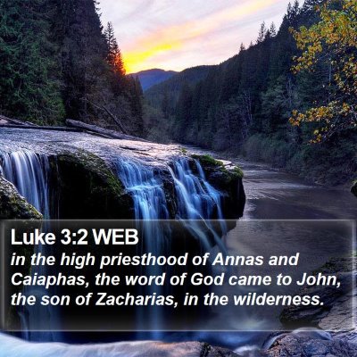 Luke 3:2 WEB Bible Verse Image