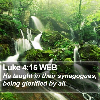 Luke 4:15 WEB Bible Verse Image