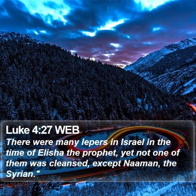 Luke 4:27 WEB Bible Verse Image