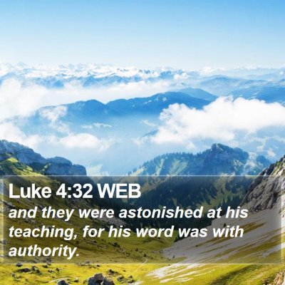 Luke 4:32 WEB Bible Verse Image