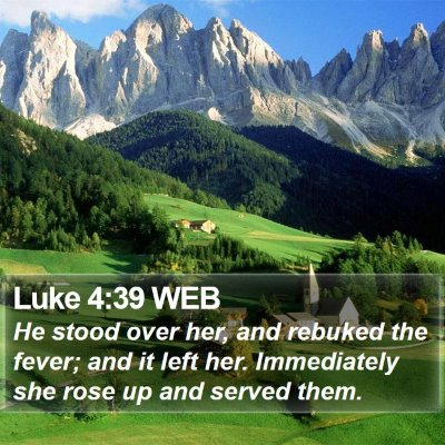 Luke 4:39 WEB Bible Verse Image