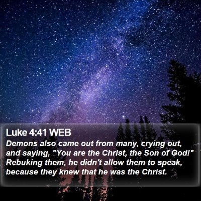 Luke 4:41 WEB Bible Verse Image