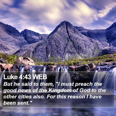 Luke 4:43 WEB Bible Verse Image