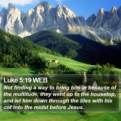 Luke 5:19 WEB Bible Verse Image