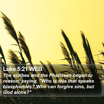 Luke 5:21 WEB Bible Verse Image