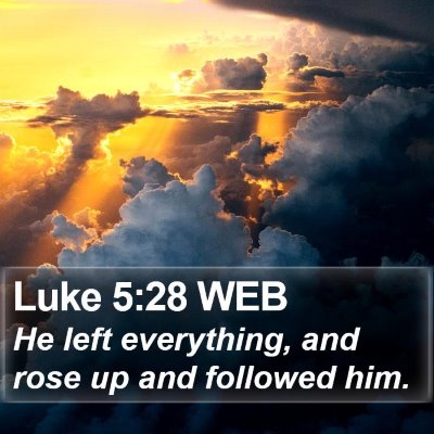 Luke 5:28 WEB Bible Verse Image