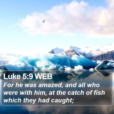 Luke 5:9 WEB Bible Verse Image