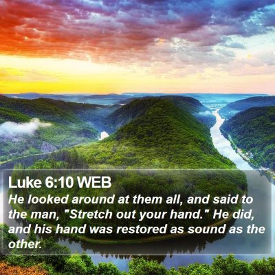 Luke 6:10 WEB Bible Verse Image