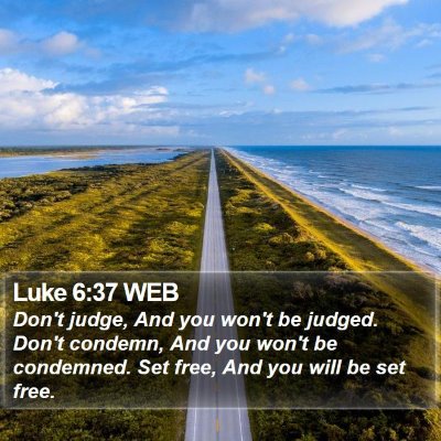 Luke 6:37 WEB Bible Verse Image