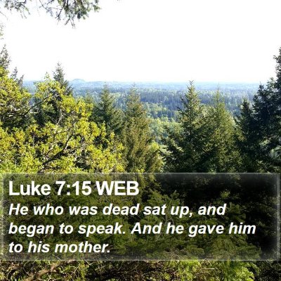 Luke 7:15 WEB Bible Verse Image