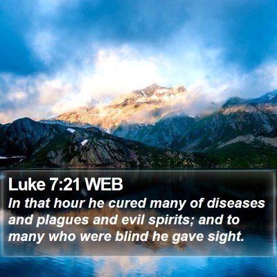 Luke 7:21 WEB Bible Verse Image