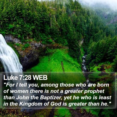 Luke 7:28 WEB Bible Verse Image