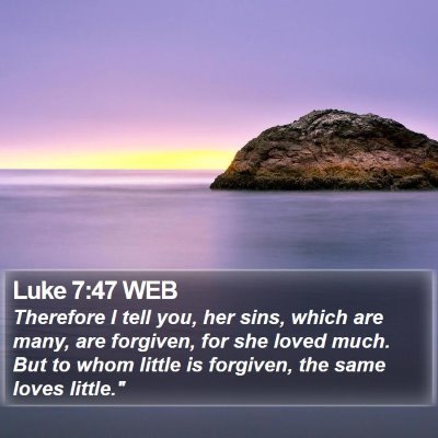 Luke 7:47 WEB Bible Verse Image