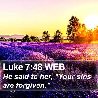 Luke 7:48 WEB Bible Verse Image