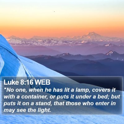 Luke 8:16 WEB Bible Verse Image