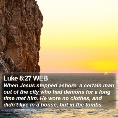 Luke 8:27 WEB Bible Verse Image