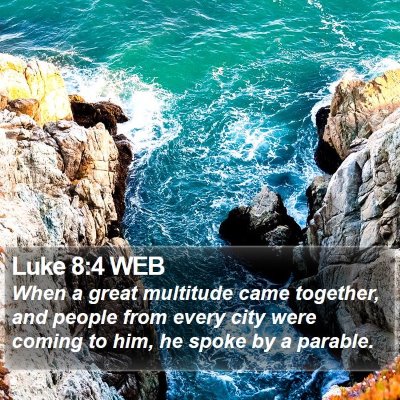 Luke 8:4 WEB Bible Verse Image