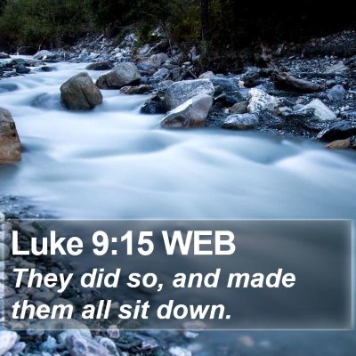 Luke 9:15 WEB Bible Verse Image