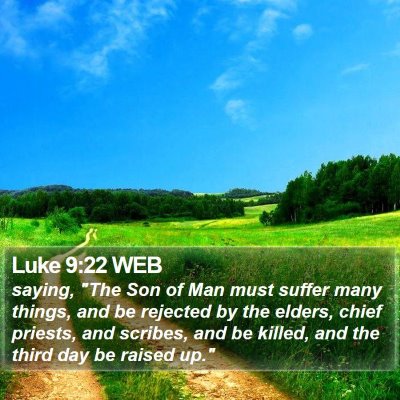 Luke 9:22 WEB Bible Verse Image