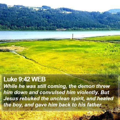 Luke 9:42 WEB Bible Verse Image